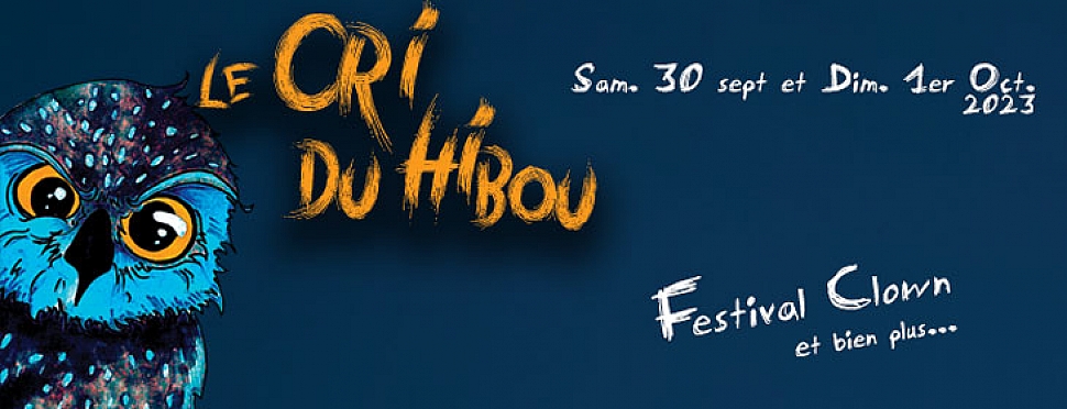 Le Cri du Hibou - Festival Clown