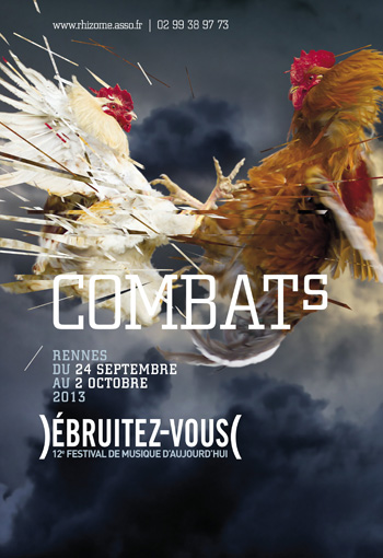 Ebruitez-Vous ! 2013 - Combats