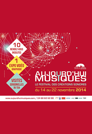 Festival Aujourd'hui Musiques 2014