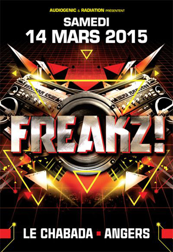  FREAKZ! > Le Chabada > ANGERS  > 2 STAGES  > w/SPEED FREAK/DJ PRODUCER