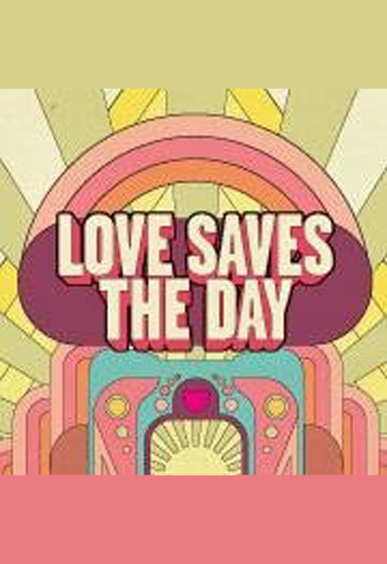 Love Saves The Day