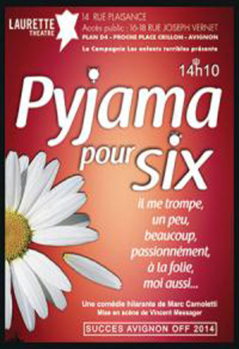 Pyjama pour six - Festival Avignon 2015