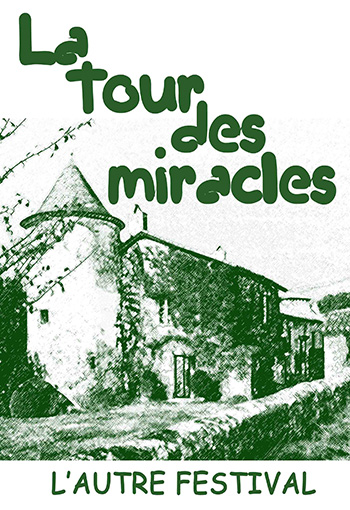 La Tour des Miracle, l'Autre festival