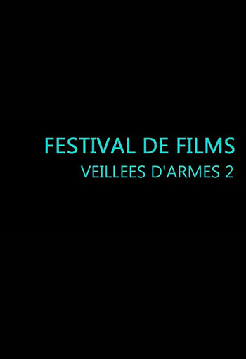 Veillée d'Armes 2 - Festival de films documentaires