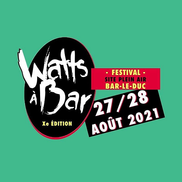 Watts a Bar Festival France 2024 Guide, Programmation, concerts