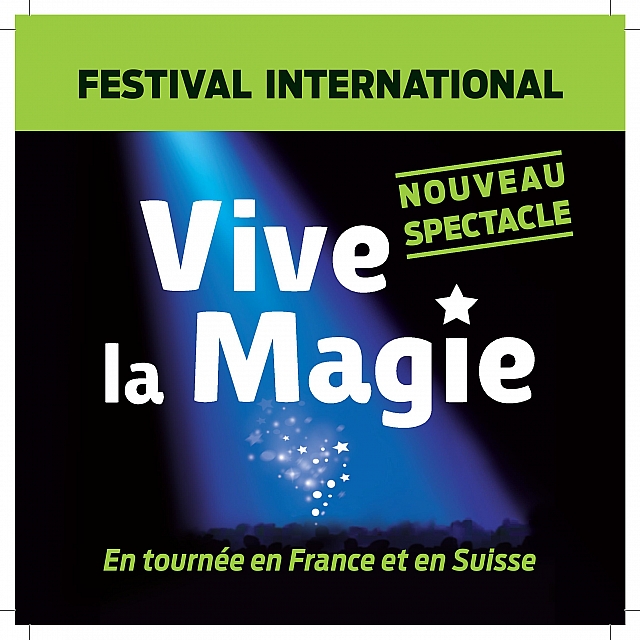 Festival International Vive la Magie Festival France 2023 Guide