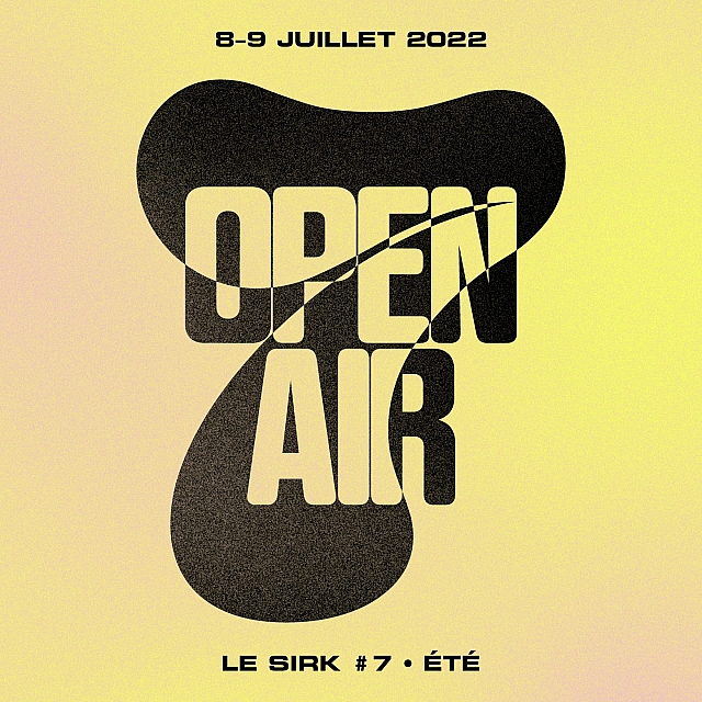 Le SIRK Festival #7 • Été • Open Air¹