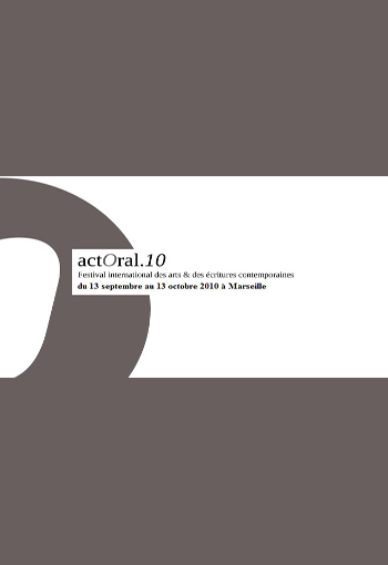 ActOral, Festival international des arts et des écritures contemporaines