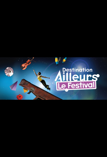 Festival Destination Ailleurs 